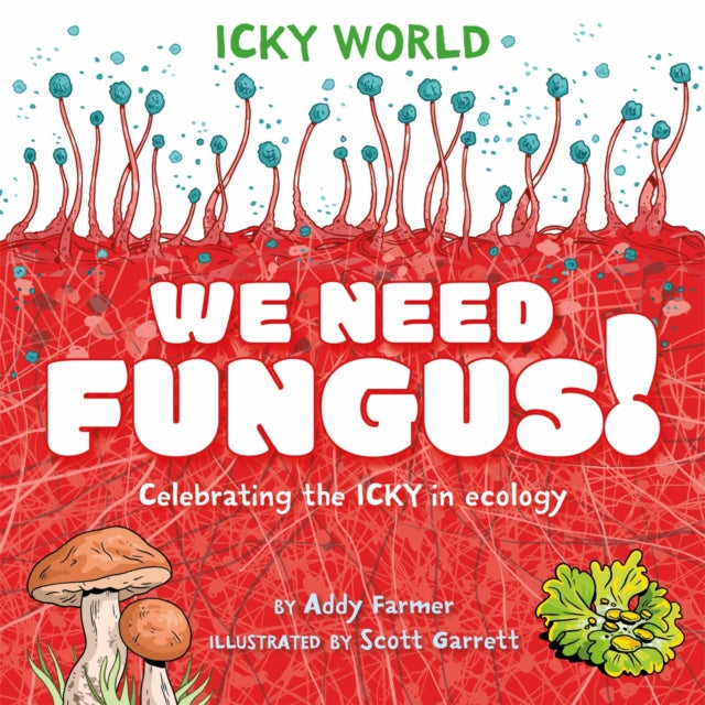 Icky World We Need Mould
