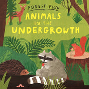 Forest Fun Animals In The Undergrowth