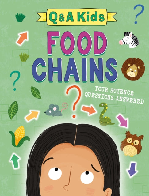 Q And A Kids Food Chains By Amy Chapman