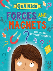 Q And A Kids Forces And Magnets By Amy Chapman