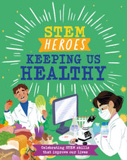 Stem Heroes Keeping Us Healthy
