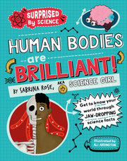 Surprised By Science Human Bodies Are
