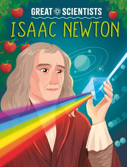 Great Scientists Isaac Newton