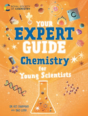 Your Expert Guide Chemistry For Young By Dr Kit Chapman