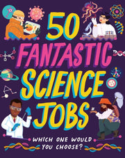 50 Fantastic Science Jobs By Tom Jackson