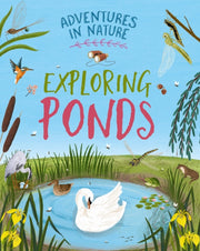 Adventures In Nature Exploring A Pond