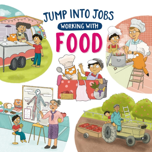Jump Into Jobs Working With Food By Kay Barnham