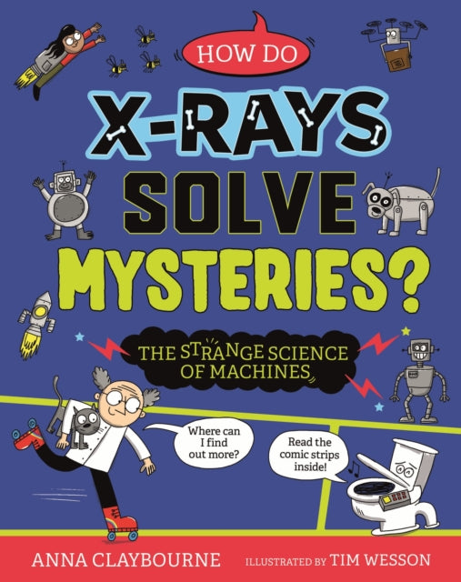 Funny Science How Do X-rays Solve Myst