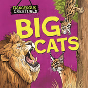 Dangerous Creatures Big Cats By Lynn Huggins-cooper