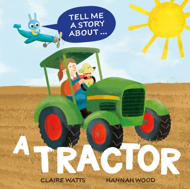 Tell Me A Story About A Tractor