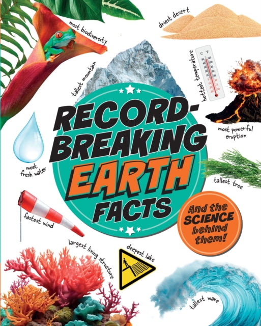 Record-breaking Earth Facts
