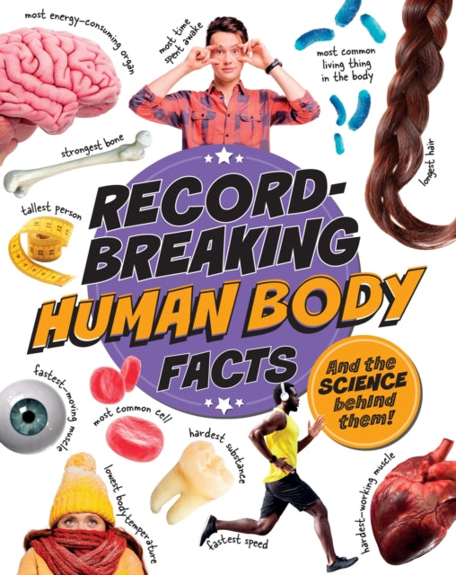 Record-breaking Human Body Facts