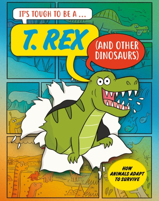 It S Tough To Be A T. Rex And Other By John Townsend