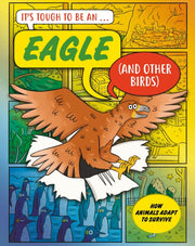 It S Tough To Be An Eagle And Other