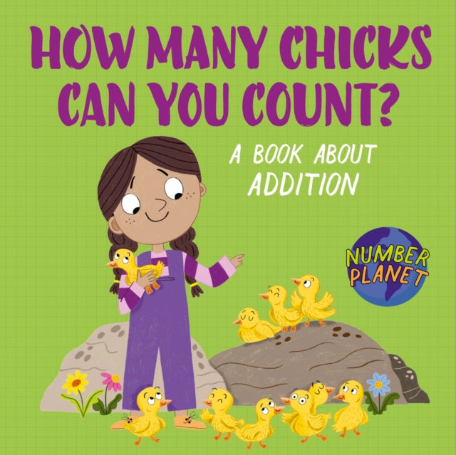Number Planet How Many Chicks Can You By Louise Spilsbury