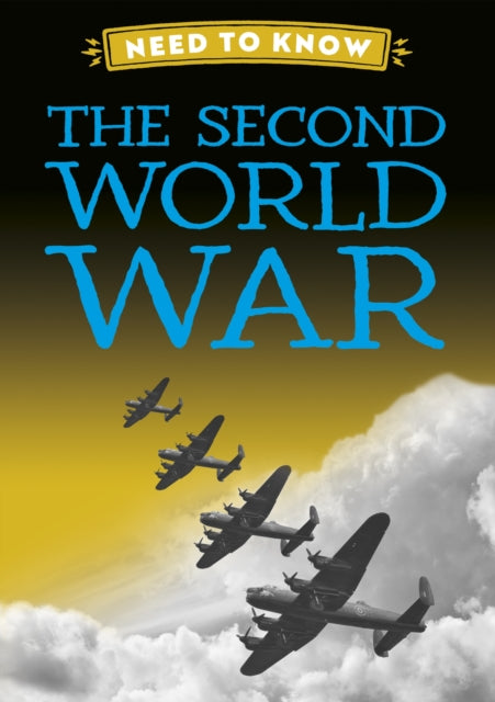 Need To Know The Second World War By Izzi Howell