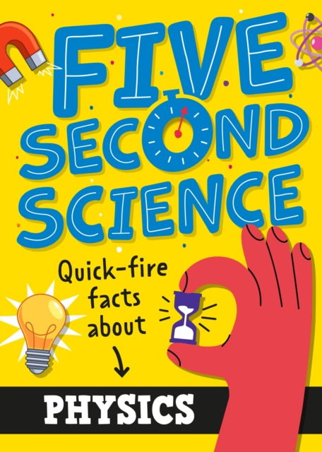 Five Second Science Quick-fire Facts A By Minerva Black