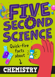 Five Second Science Quick-fire Facts A By Minerva Black