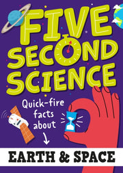 Five Second Science Quick-fire Facts A By Minerva Black