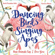Dancing Birds & Singing Apes