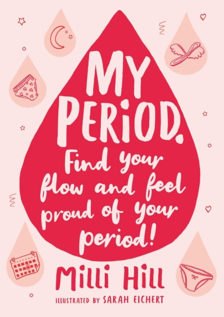 My Period Find Your Flow And Feel Period