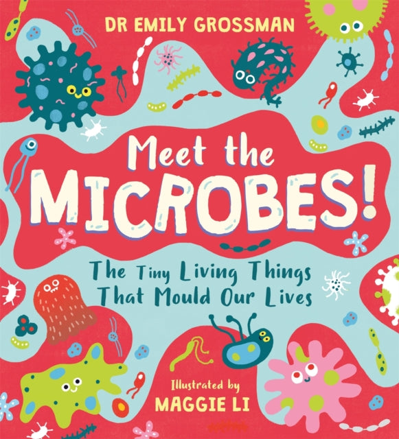 Meet The Microbes