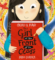Girl At The Front Of The Class By Rauf, Onjali Q