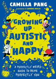 Growing Up Autistic And Happy