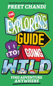 Explorers Guide To Going Wild