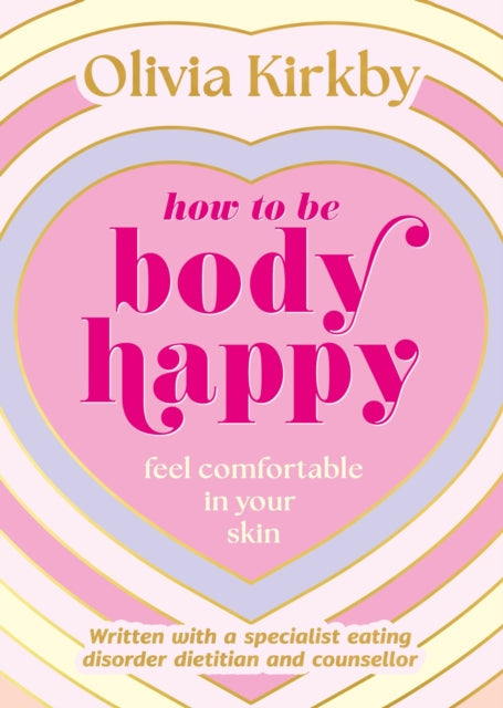 How To Be Body Happy