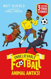 Unbelievable Football Animal Antics By Oldfield, Matt