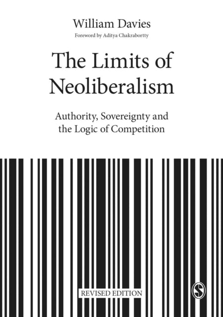 Limits Of Neoliberalism By Davies, W.