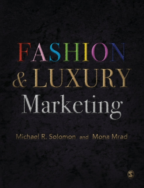 Fashion Luxury Marketing By Solomon, Michael R.