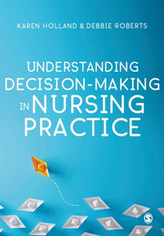 Understanding Decisionmaking In Nursing