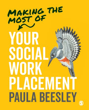 Making The Most Of Your Social Work Plac By Beesley, Paula