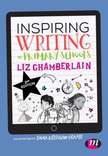 Inspiring Writing In Primary Schools By Chamberlain, Liz