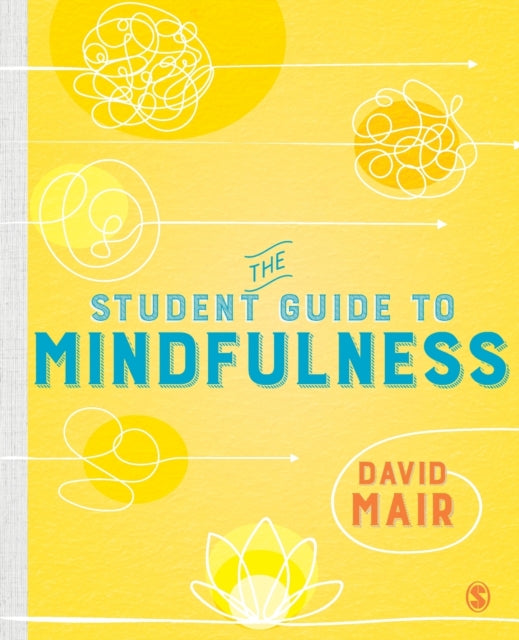 Student Guide To Mindfulness By Mair
