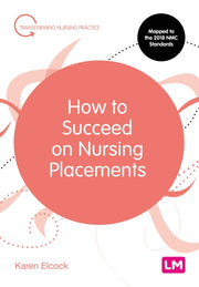 How To Succeed On Nursing Placements