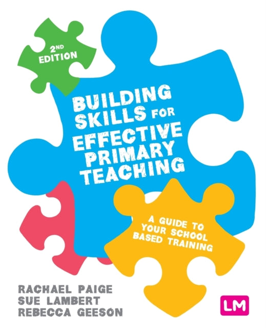 Building Skills For Effective Primary Te By Paige, Rachael