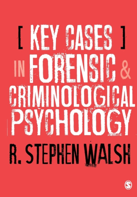Key Cases In Forensic & Criminological P