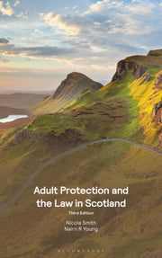 Adult Protection & The Law In Scotland By Young, Nicola