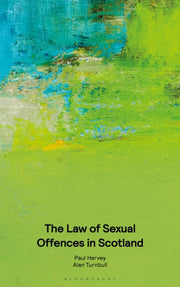Law Of Sexual Offences In Scotland By Harvey, Paul