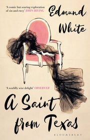 Saint From Texas By White, Edmund