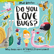 Do You Love Bugs