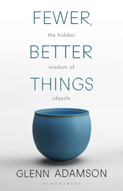 Fewer Better Things