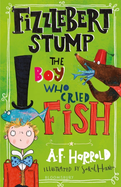 Fizzlebert Stump The Boy Who Cried Fish