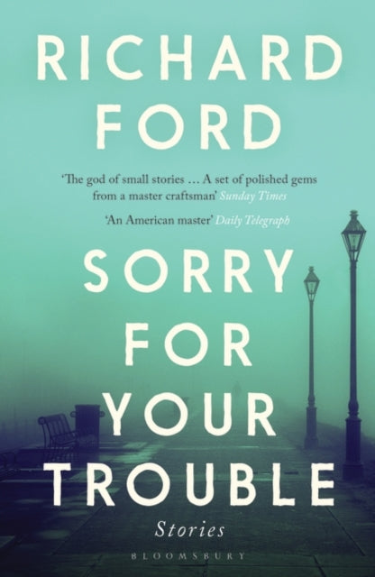 Sorry For Your Trouble By Ford, Richard