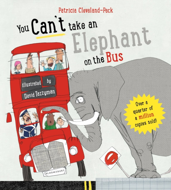 You Cant Take An Elephant On The Bus