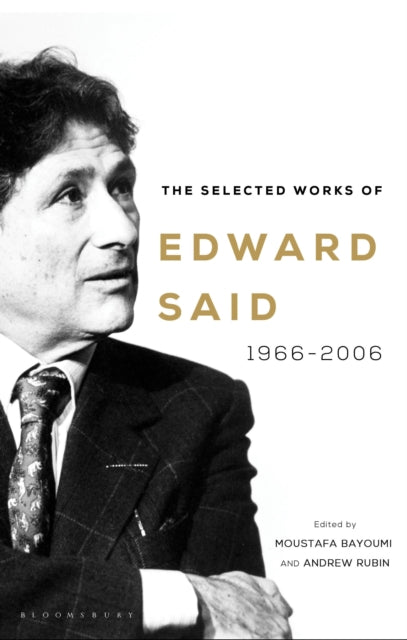 Selected Works Of Edward Said 1966-2006