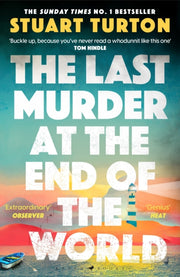 Last Murder At The End Of The World By Turton, Stuart